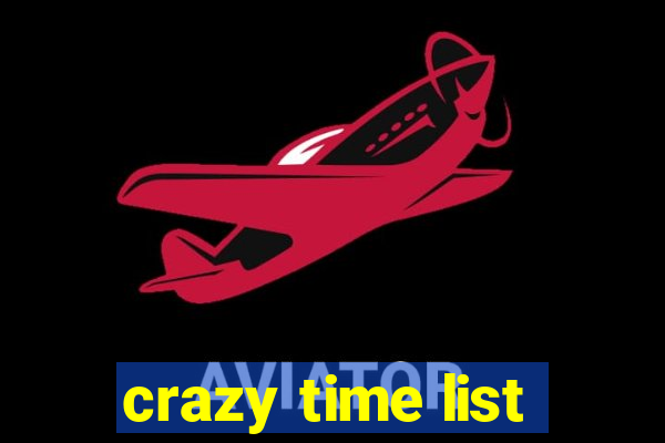 crazy time list